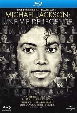迈克尔&middot;杰克逊：偶像的一生 Michael Jackson: The Life of an Icon