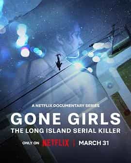 那些消失的女孩：追缉长岛连环杀手 Gone Girls: The Long Island Serial Killer