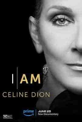 这就是我：席琳&middot;狄翁 I Am: Celine Dion