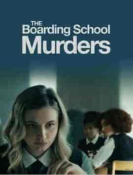 寄宿学校谋杀疑云 The Boarding School Murders