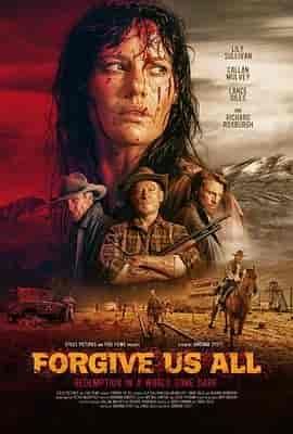 宽恕我们 Forgive Us All